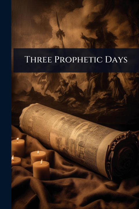 Kniha Three Prophetic Days 