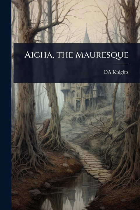 Knjiga Aicha, the Mauresque 