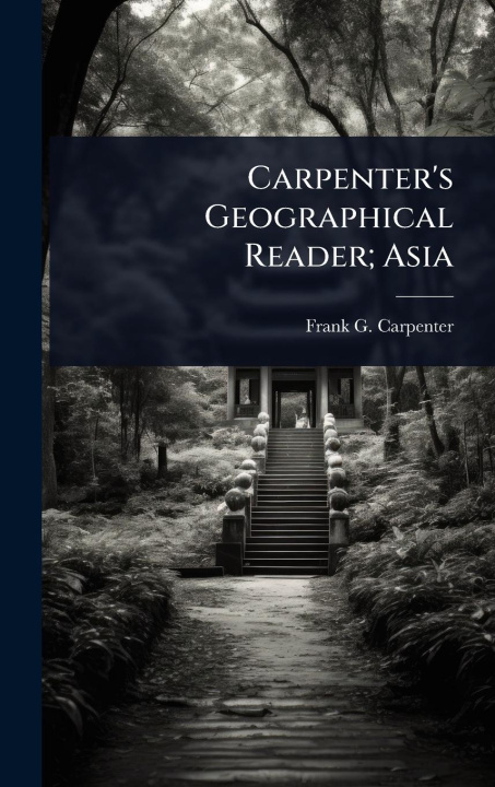 Knjiga Carpenter's Geographical Reader; Asia 