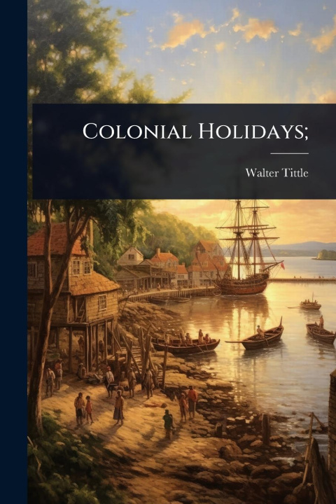 Kniha Colonial Holidays; 