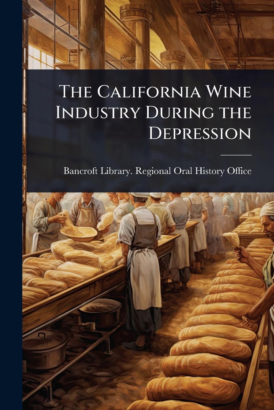 Kniha The California Wine Industry During the Depression 