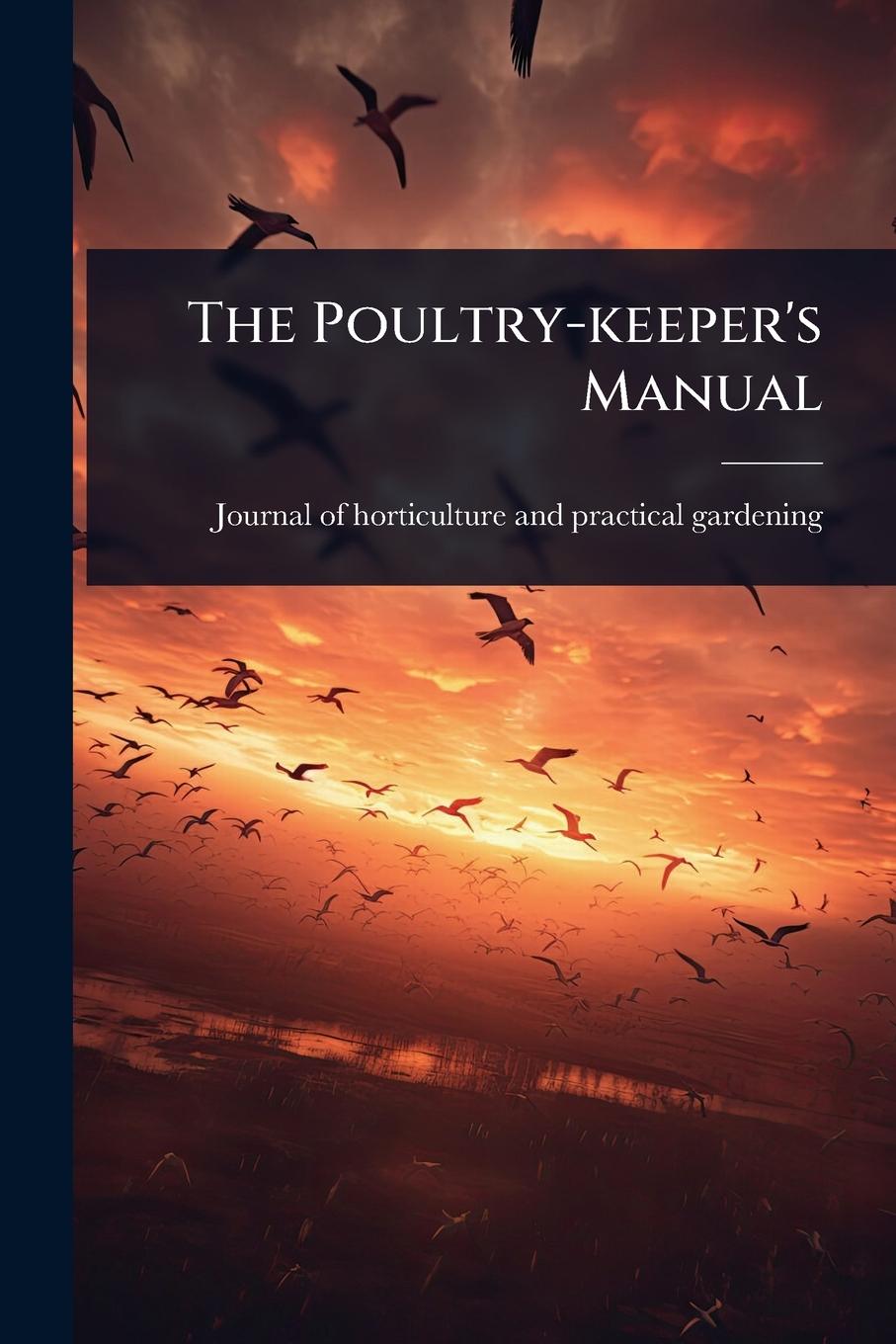 Kniha The Poultry-keeper's Manual 