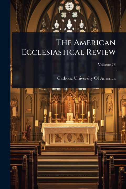 Kniha The American Ecclesiastical Review 