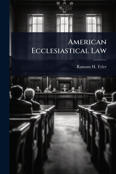 Kniha American Ecclesiastical Law 