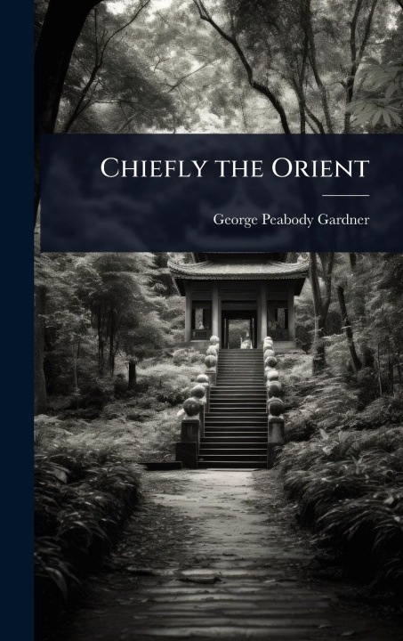 Kniha Chiefly the Orient 
