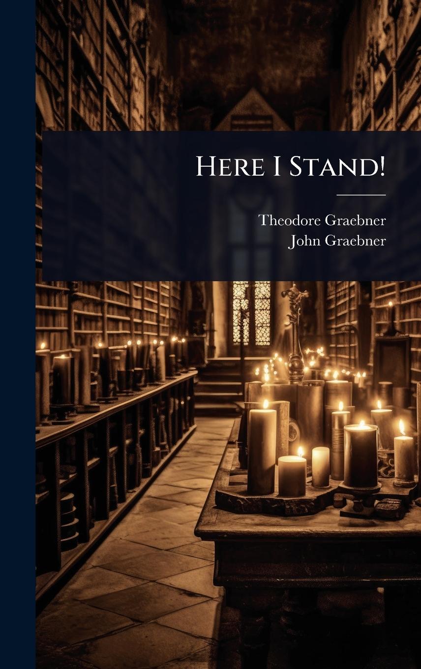 Kniha Here I Stand! John Graebner