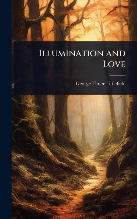 Kniha Illumination and Love 