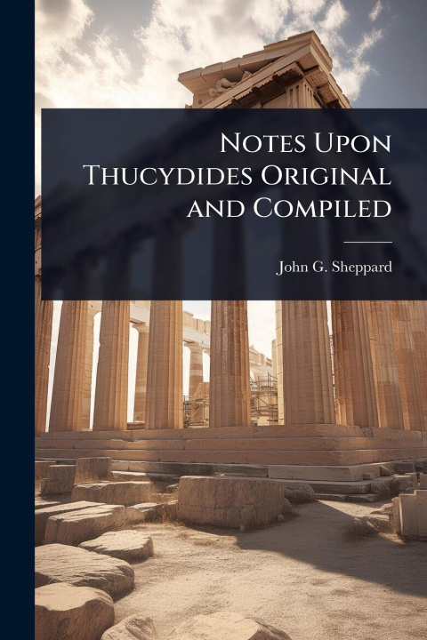 Kniha Notes Upon Thucydides Original and Compiled 