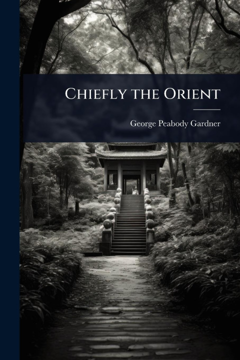 Kniha Chiefly the Orient 