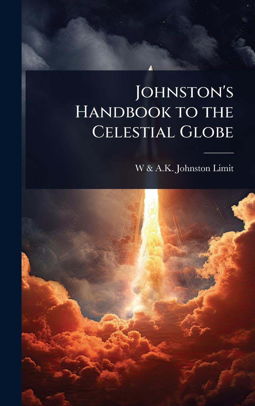 Kniha Johnston's Handbook to the Celestial Globe 