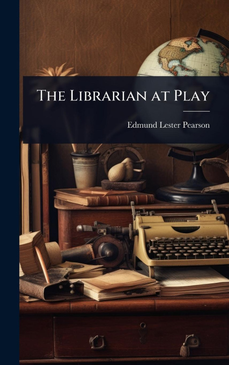 Kniha The Librarian at Play 