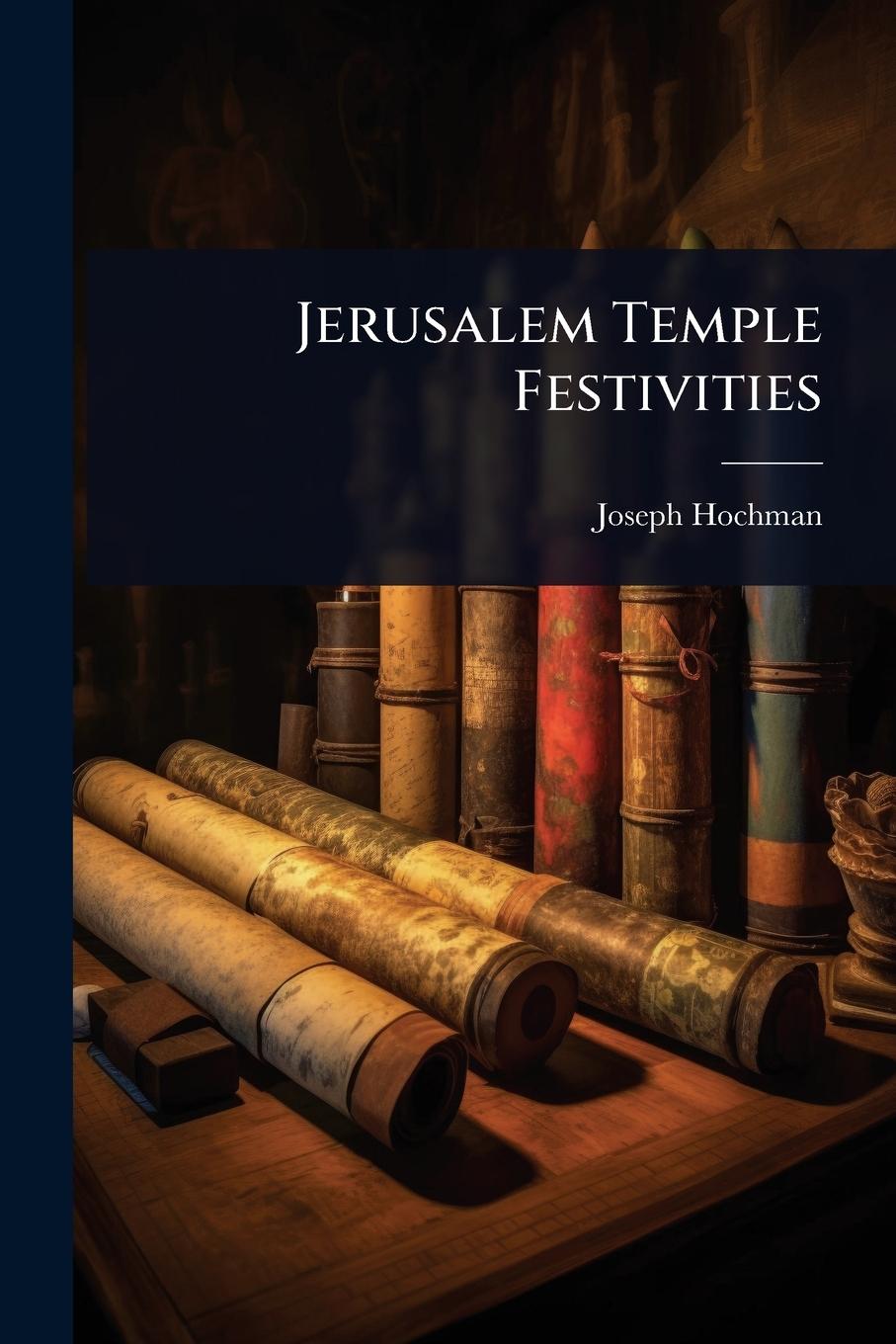 Kniha Jerusalem Temple Festivities 
