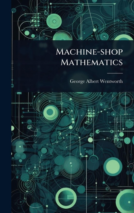 Kniha Machine-shop Mathematics 