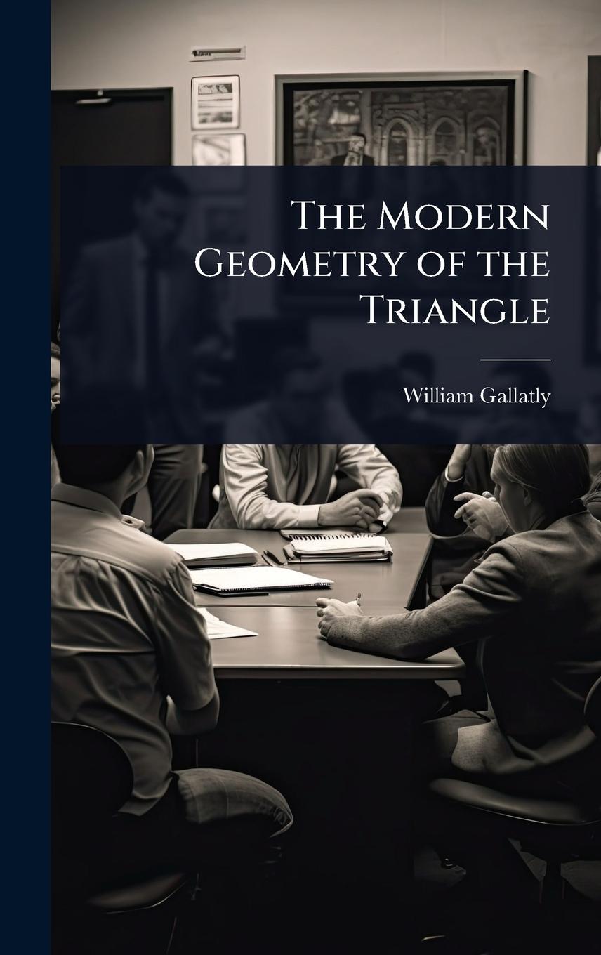 Kniha The Modern Geometry of the Triangle 