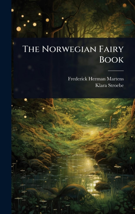 Kniha The Norwegian Fairy Book Klara Stroebe