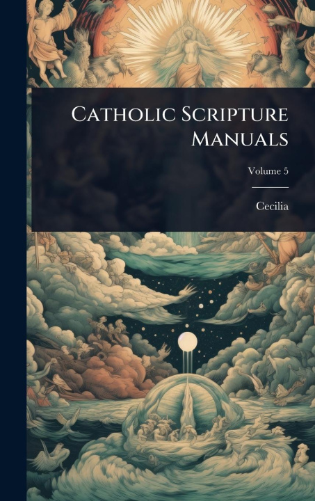 Kniha Catholic Scripture Manuals 