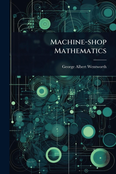 Kniha Machine-shop Mathematics 