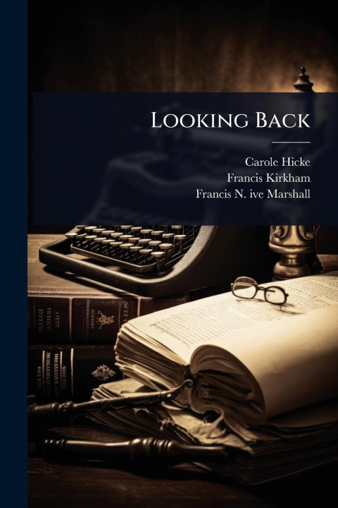 Knjiga Looking Back Francis Kirkham