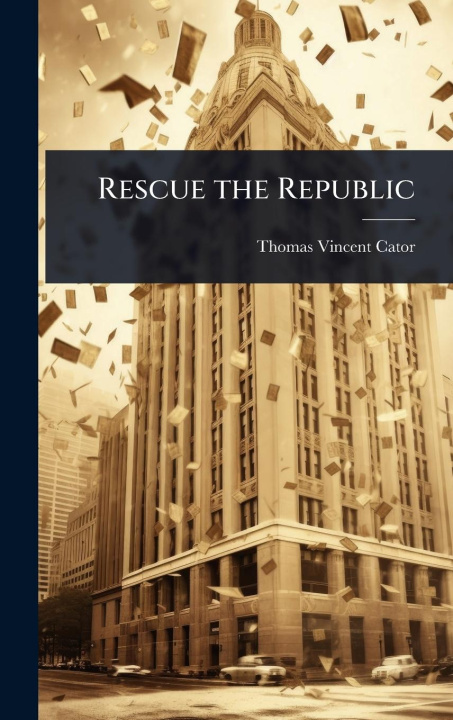 Knjiga Rescue the Republic 