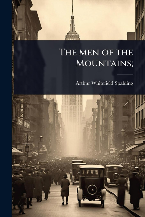 Kniha The men of the Mountains; 