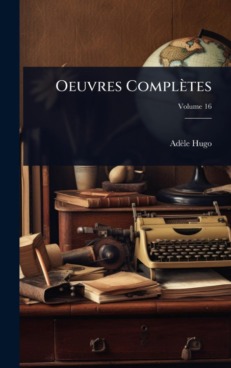 Kniha Oeuvres Complètes 
