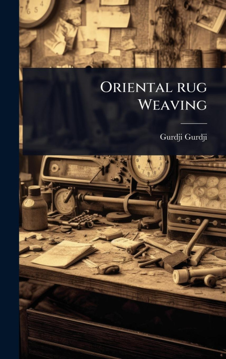 Kniha Oriental rug Weaving 