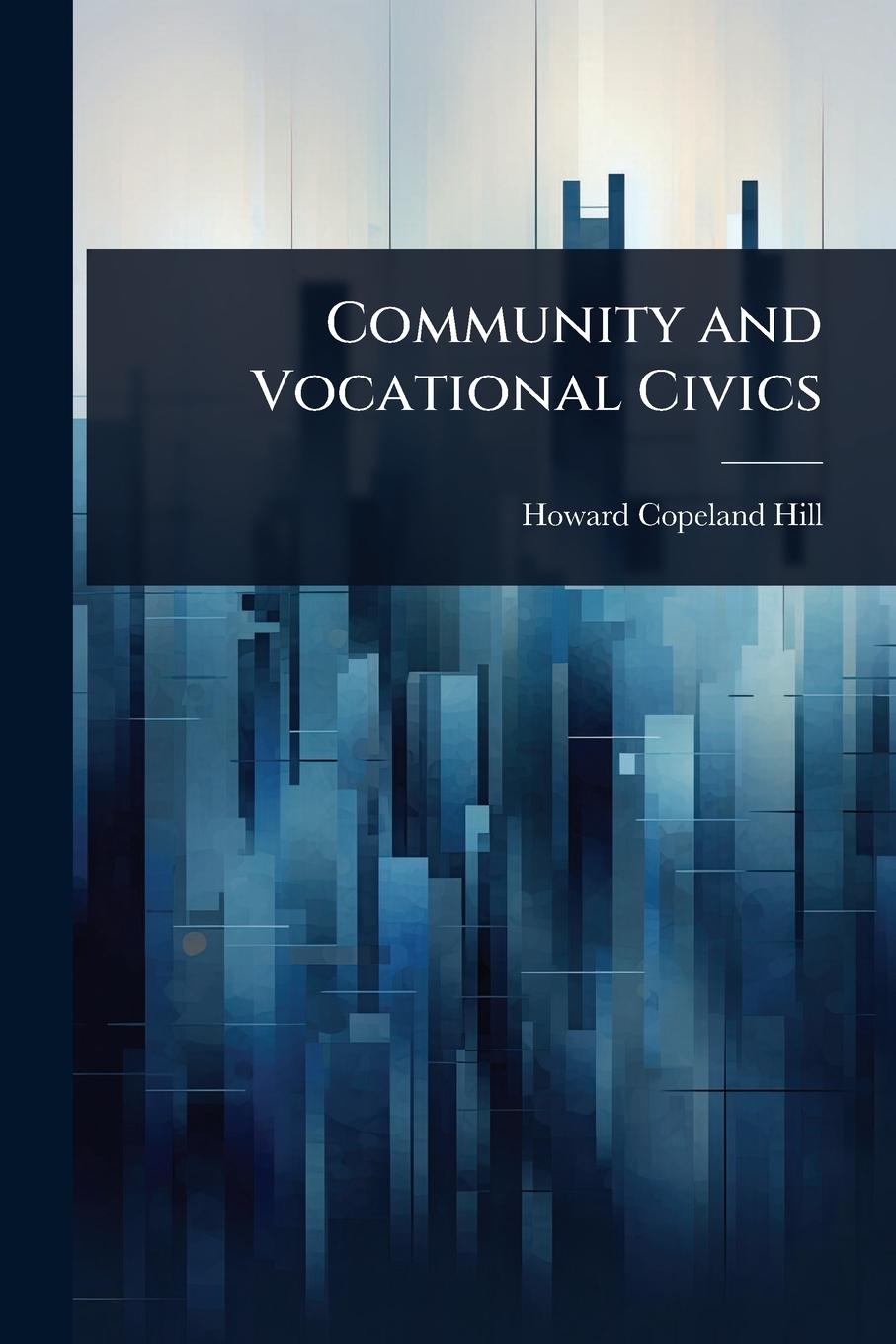 Kniha Community and Vocational Civics 