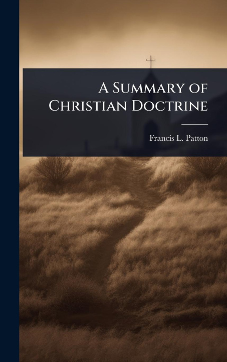 Kniha A Summary of Christian Doctrine 