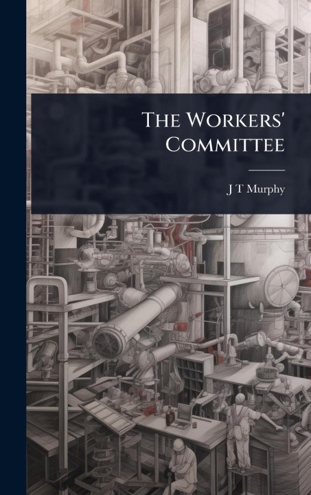 Kniha The Workers' Committee 