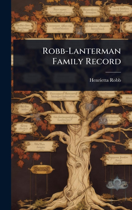 Kniha Robb-Lanterman Family Record 