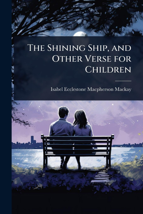 Kniha The Shining Ship, and Other Verse for Children 