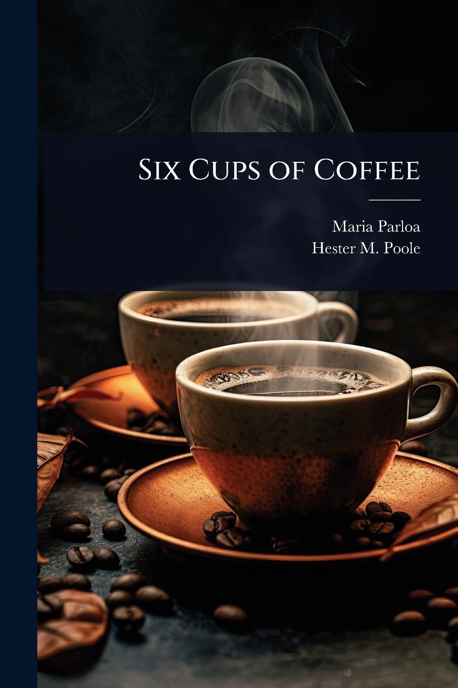 Kniha Six Cups of Coffee Hester M Poole
