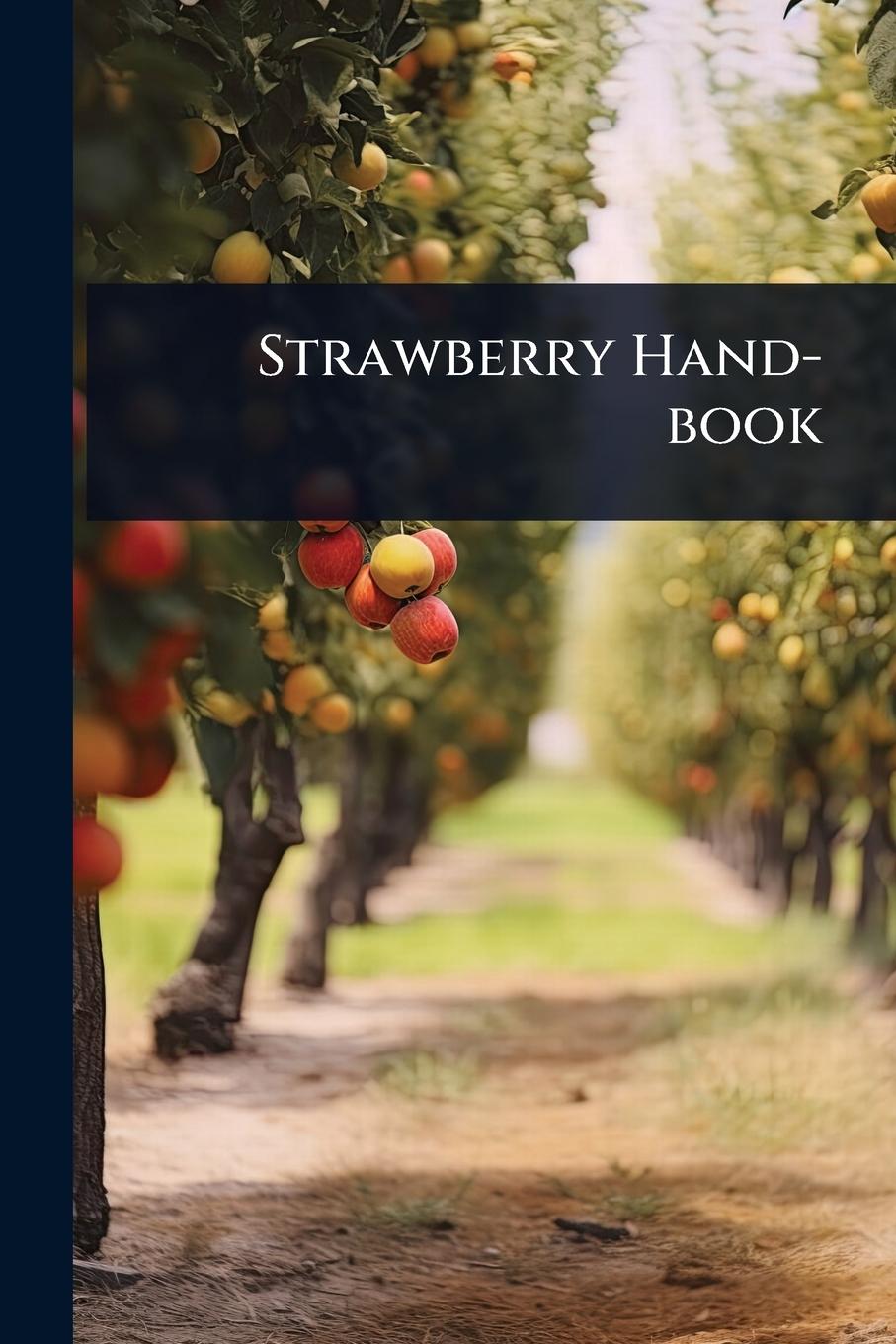 Kniha Strawberry Hand-book 