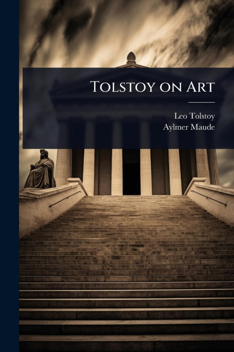 Kniha Tolstoy on Art Aylmer Maude