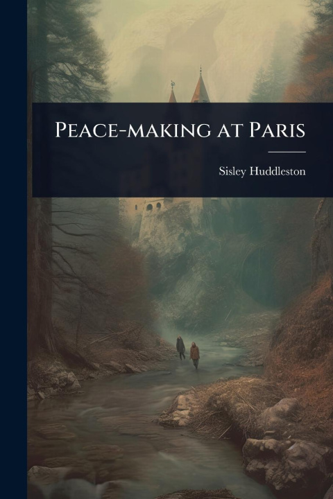 Kniha Peace-making at Paris 