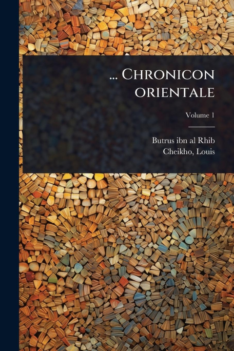 Kniha ... Chronicon orientale 
