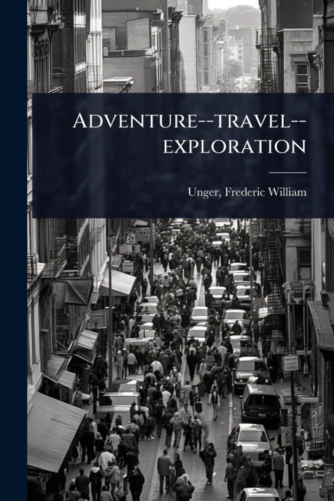 Kniha Adventure--travel--exploration 