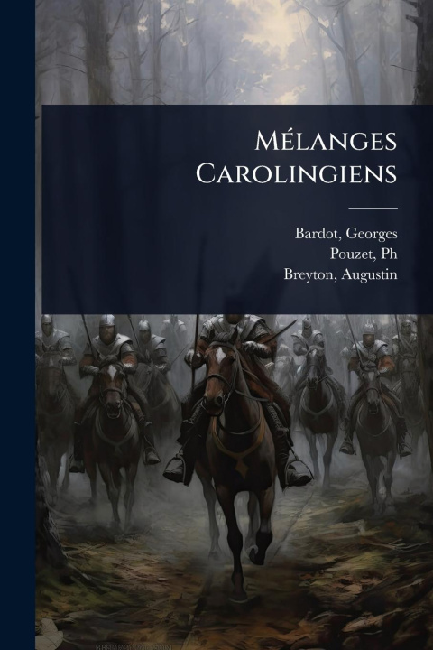 Kniha MÃ(c)langes Carolingiens Breyton Augustin