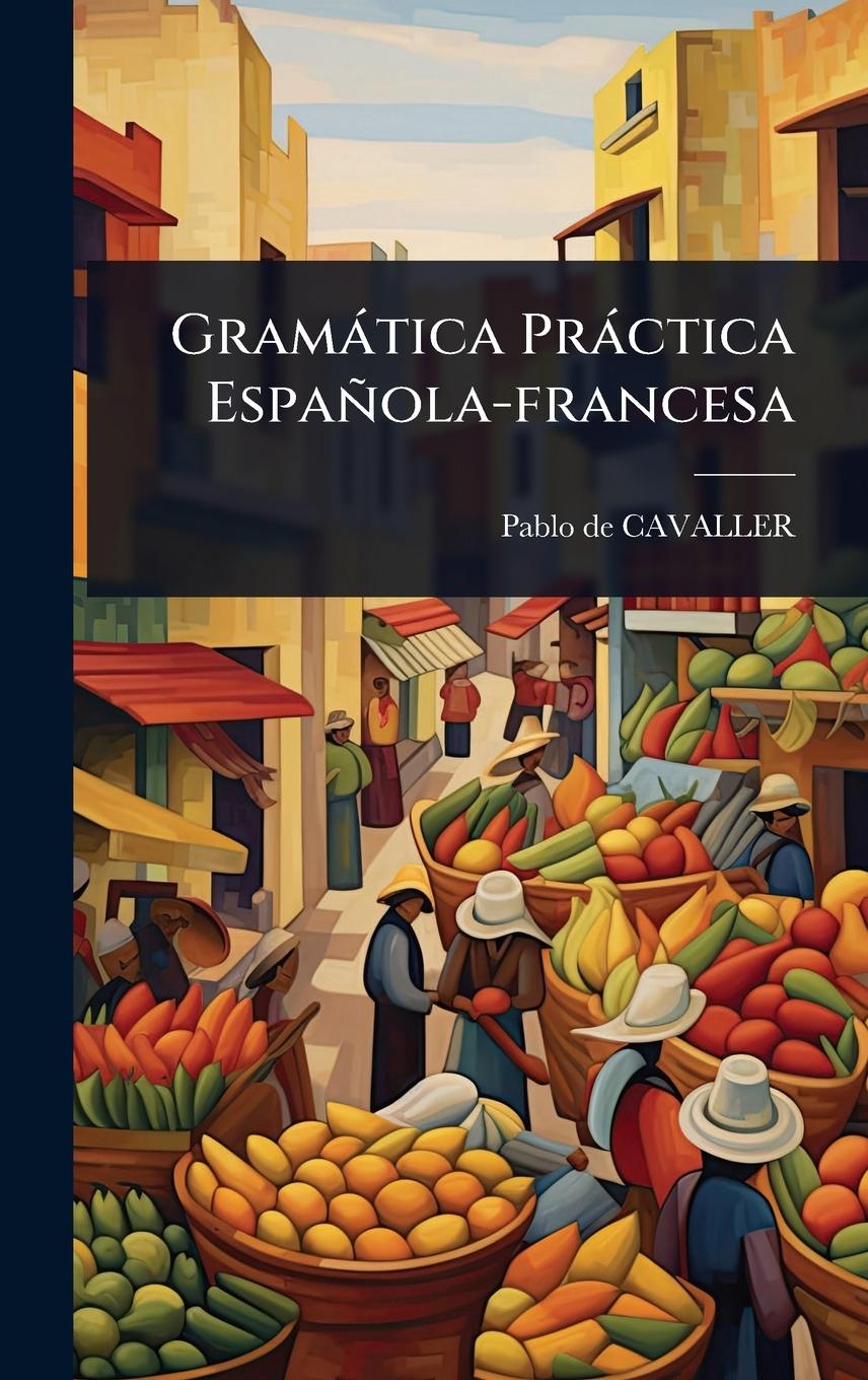 Kniha Gramàtica Pràctica Española-francesa 