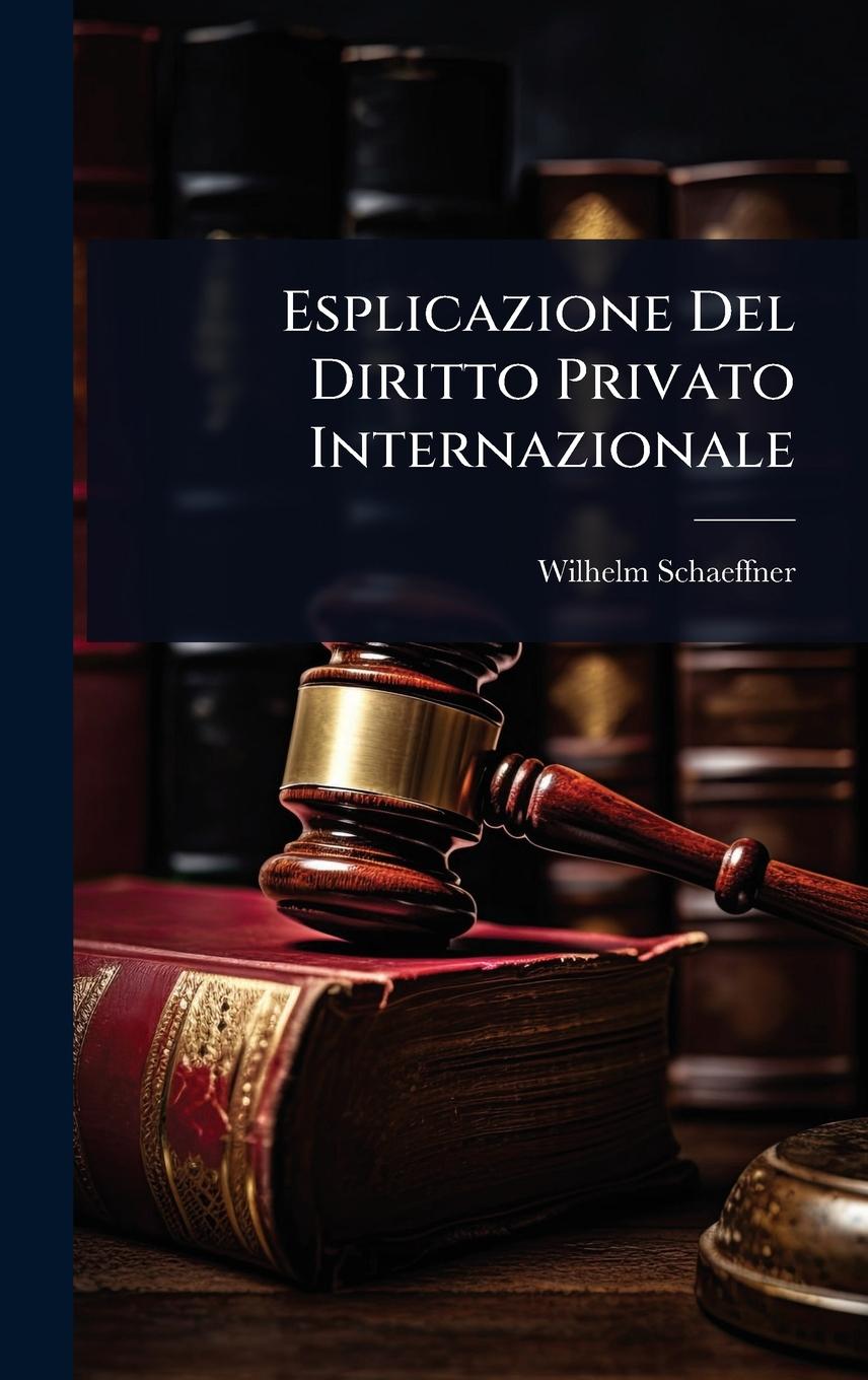 Kniha Esplicazione Del Diritto Privato Internazionale 
