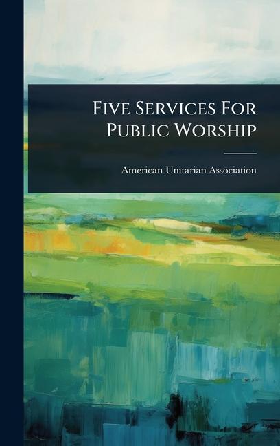 Knjiga Five Services For Public Worship 
