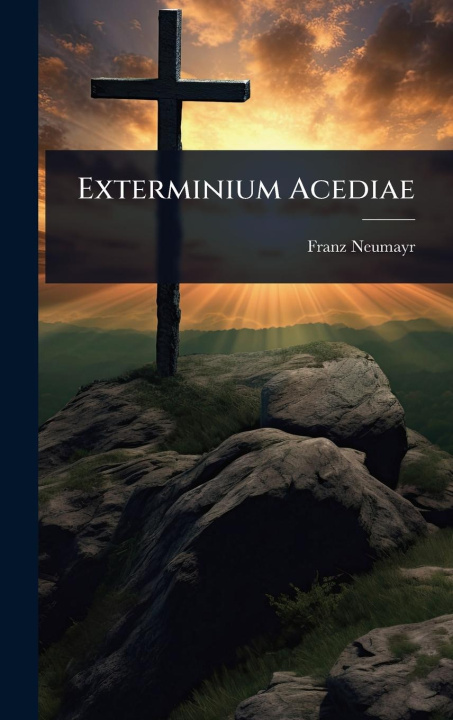 Kniha Exterminium Acediae 