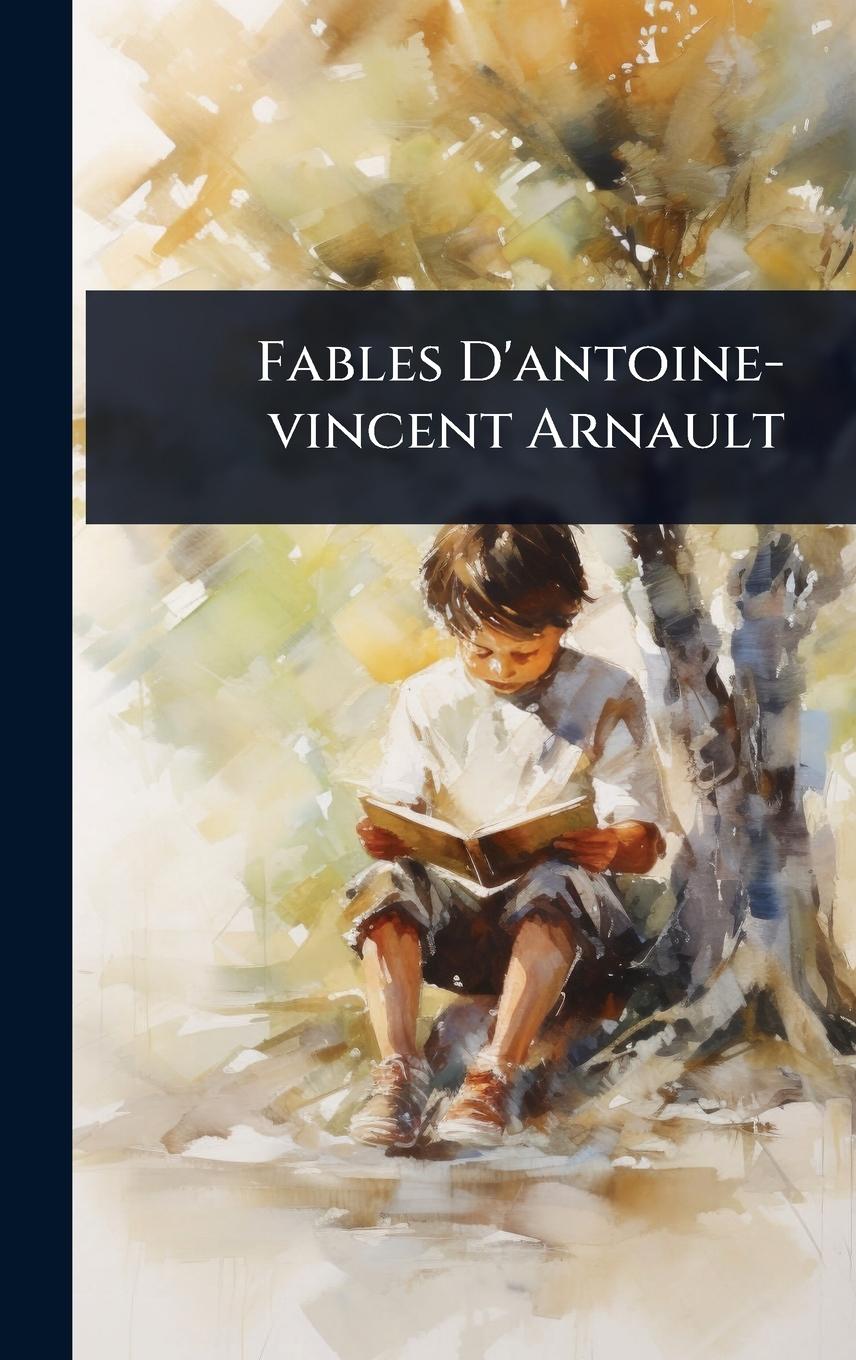 Kniha Fables D'antoine-vincent Arnault 