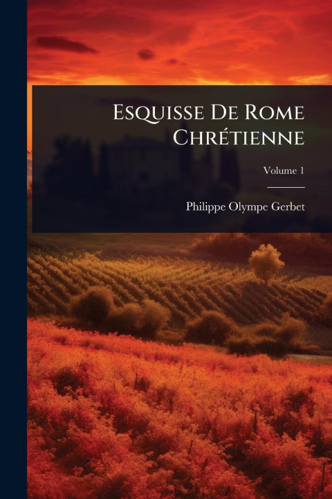 Knjiga Esquisse De Rome ChrÃ(c)tienne 