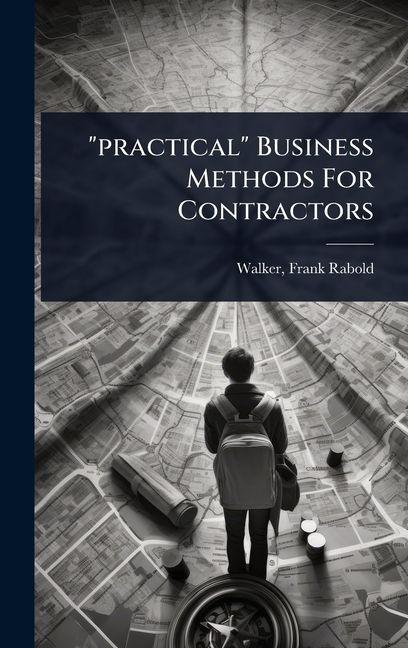 Knjiga "practical" Business Methods For Contractors 