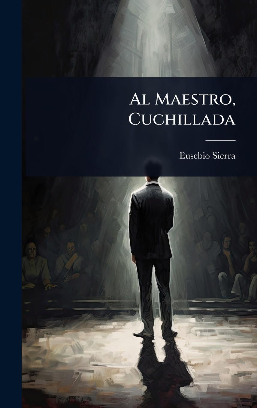 Kniha Al Maestro, Cuchillada 