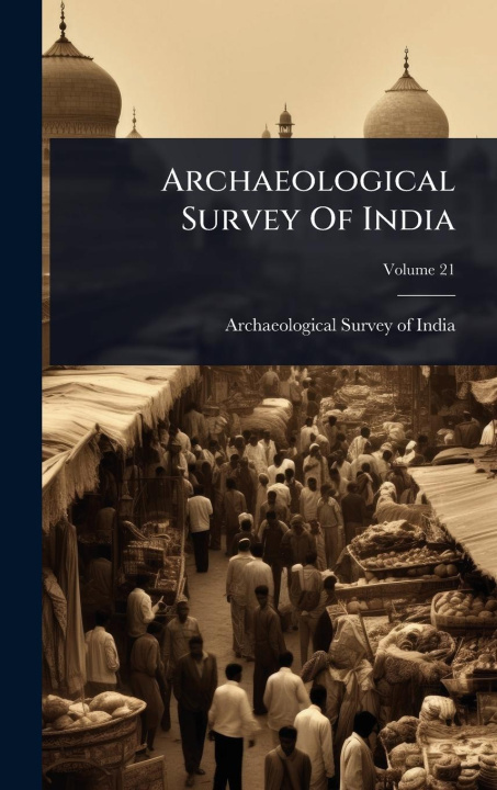 Knjiga Archaeological Survey Of India 