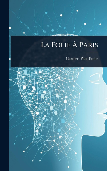 Knjiga La Folie Ã Paris 