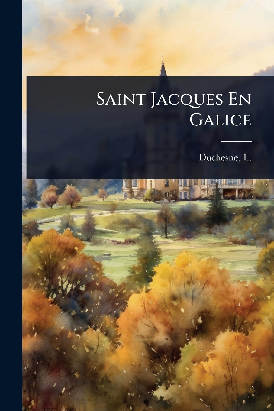 Knjiga Saint Jacques En Galice 