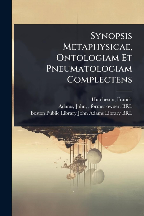 Kniha Synopsis Metaphysicae, Ontologiam Et Pneumatologiam Complectens 